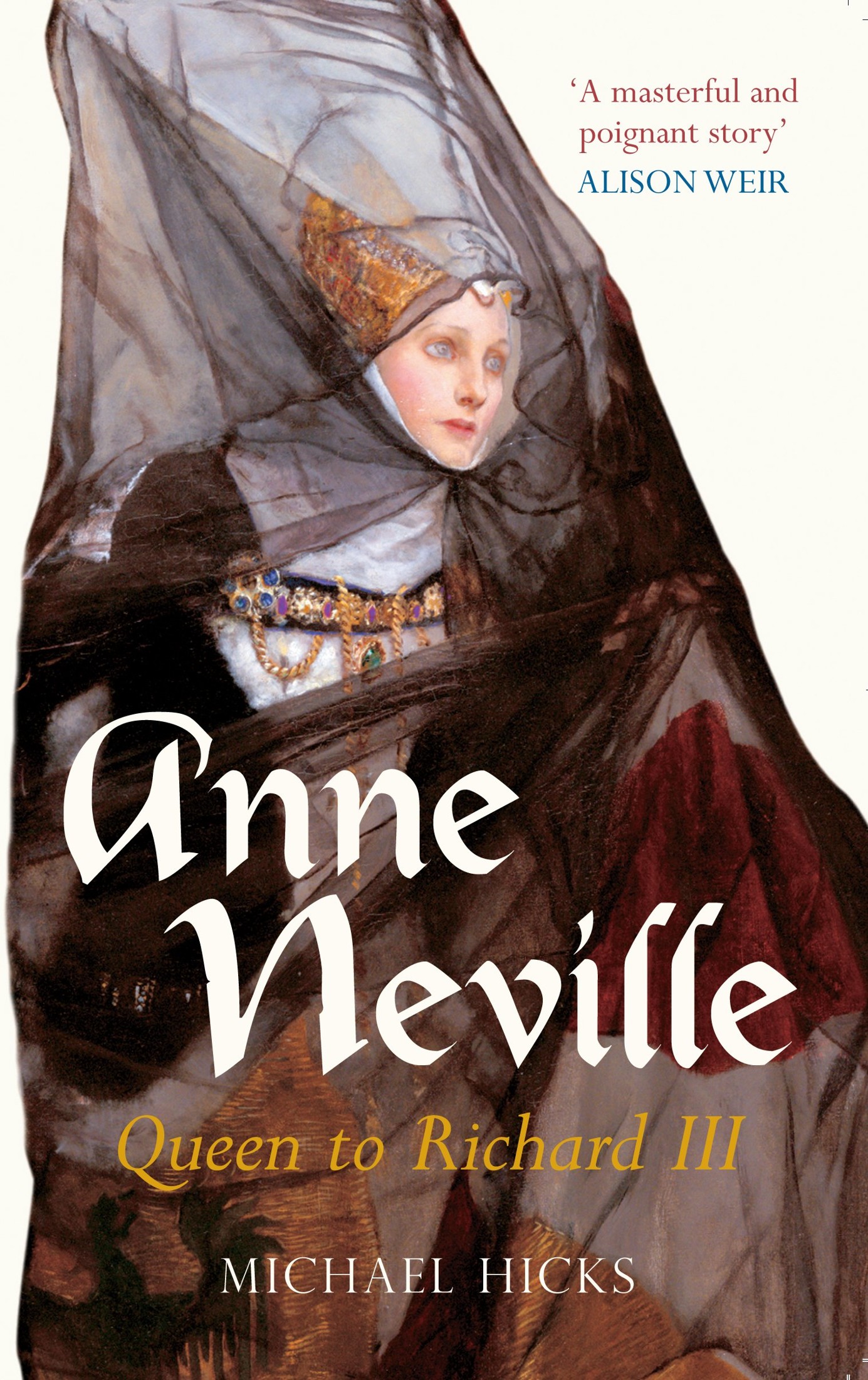 Anne Neville: Queen to Richard III